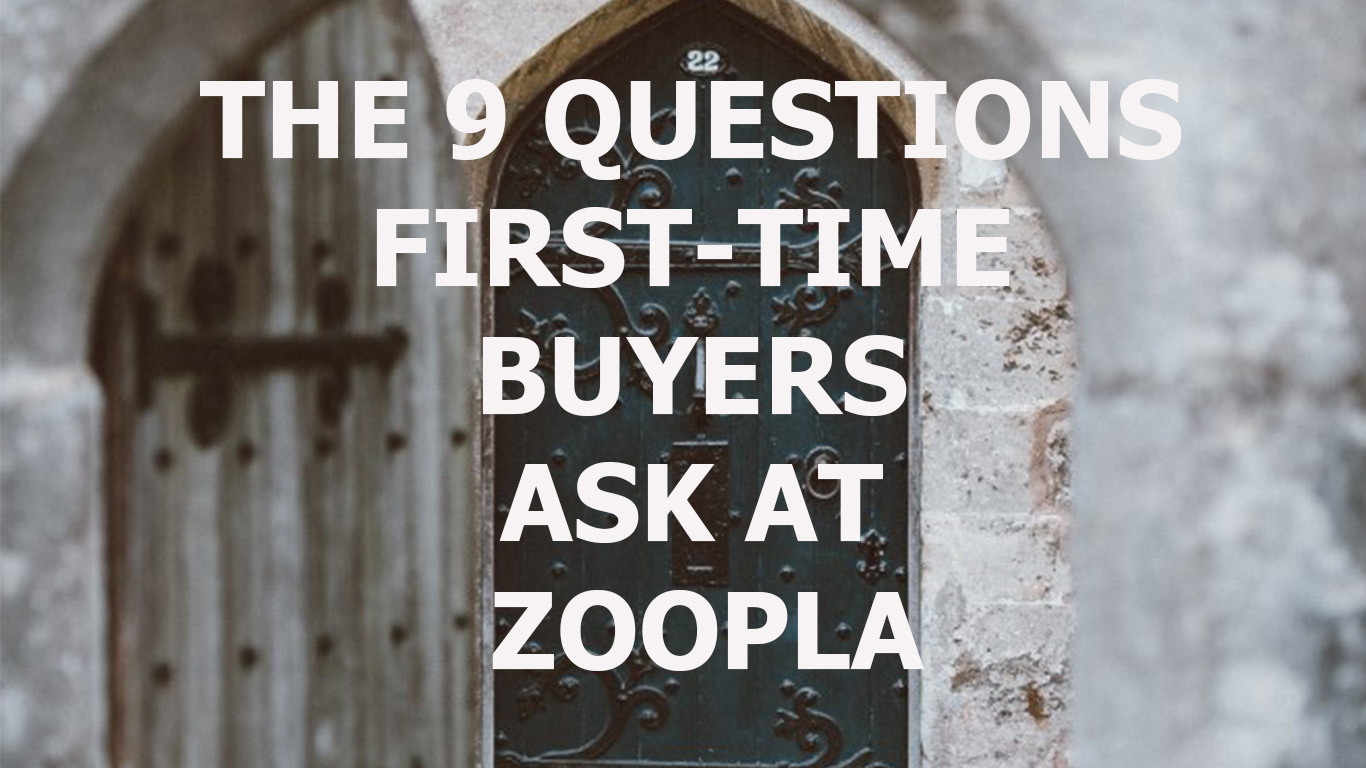 The 9 Questions First-Time Buyers Ask at Zoopla